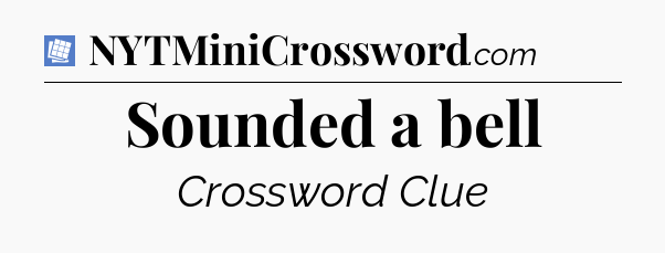 Sounded a bell Puzzle Page Crossword Clue