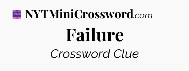 Failure - Thomas Joseph Crossword