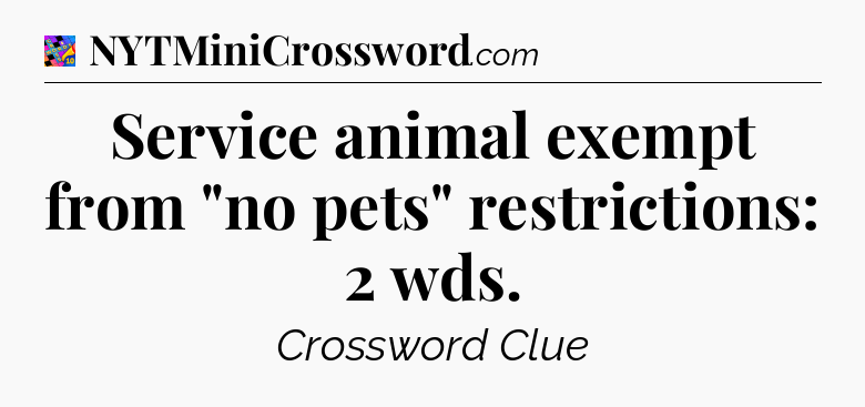 Service animal exempt from 
