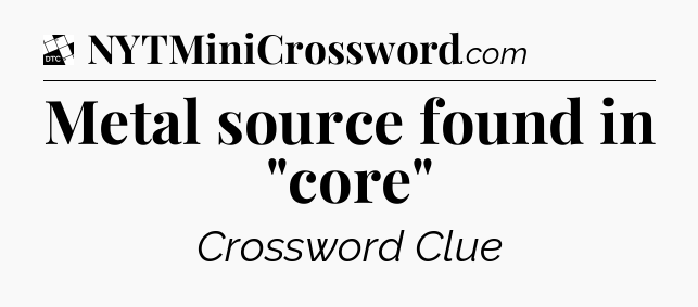 Metal source found in 