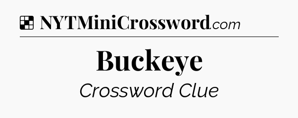 Solution: Buckeye - NYT Crossword