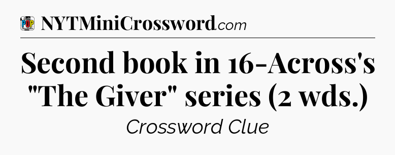 Second book in 16-Across's 