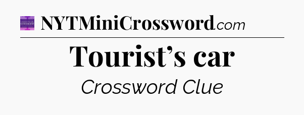 Tourist’s car - Thomas Joseph Crossword