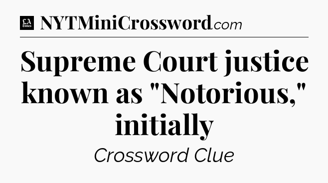 Supreme Court justice known as 