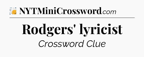Rodgers' lyricist - 7 Little Words