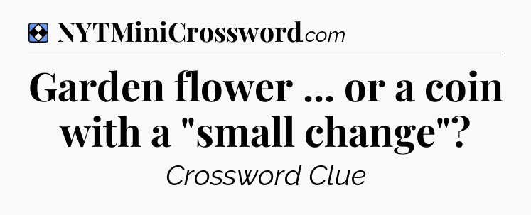 Solution: Garden flower ... or a coin with a 