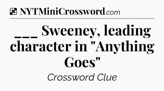 Solution: ___ Sweeney, leading character in 