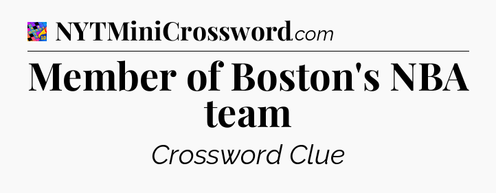 Member of Boston's NBA team Crossword Clue
