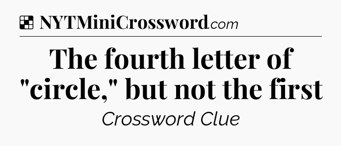 Solution: The fourth letter of 