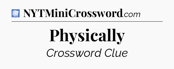Physically Puzzle Page Crossword Clue