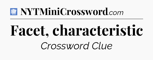 Facet, characteristic Puzzle Page Crossword Clue