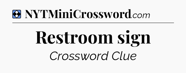 Solution: Restroom sign - NYT Mini Crossword