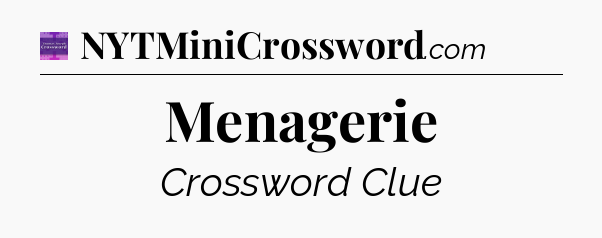 Menagerie - Thomas Joseph Crossword
