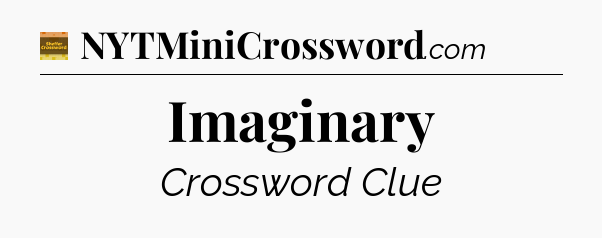 Imaginary - Eugene Sheffer Crossword