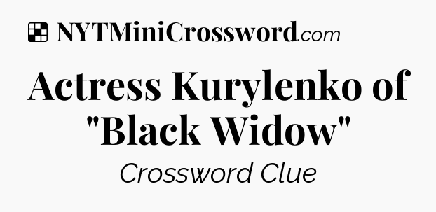 Solution: Actress Kurylenko of 