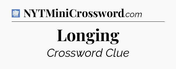 Longing Puzzle Page Crossword Clue