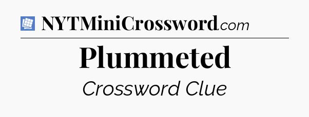 Plummeted Puzzle Page Crossword Clue