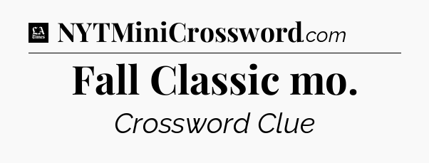 Fall Classic mo - LA Times Crossword