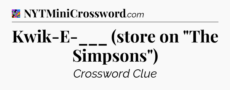 Kwik-E-___ (store on 