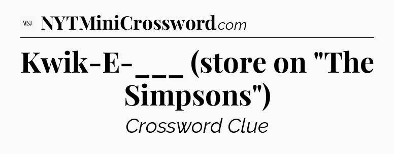 Kwik-E-___ (store on 