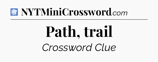 Path, trail Puzzle Page Crossword Clue