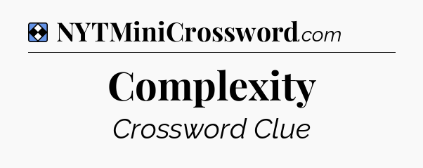 Solution: Complexity - NYT Mini Crossword