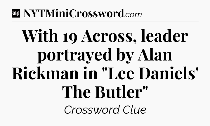 With 19 Across, leader portrayed by Alan Rickman in 