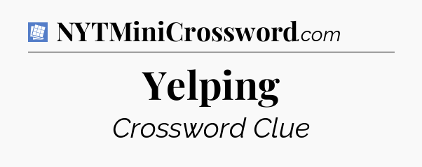 Yelping Puzzle Page Crossword Clue