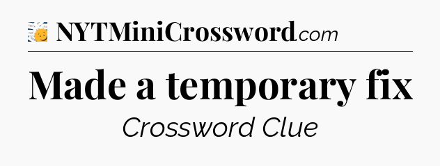 Made a temporary fix - 7 Little Words