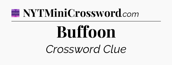Buffoon - Thomas Joseph Crossword