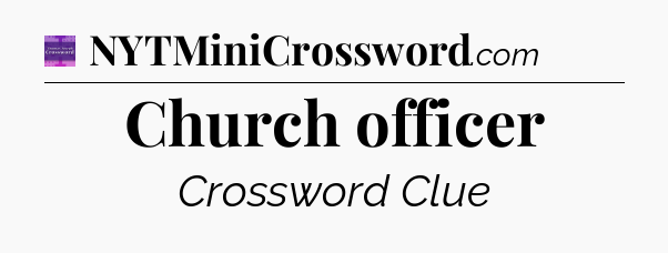 Church officer - Thomas Joseph Crossword