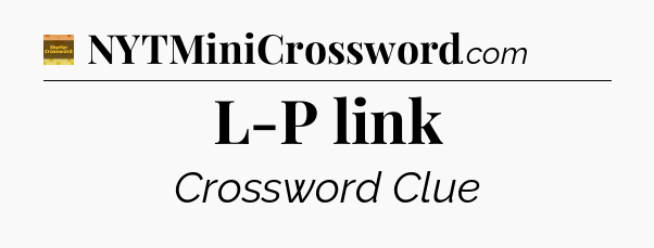 L-P link crossword clue Eugene Sheffer