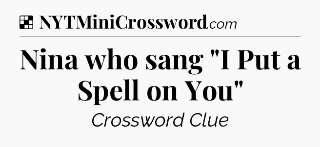 Solution: Nina who sang 