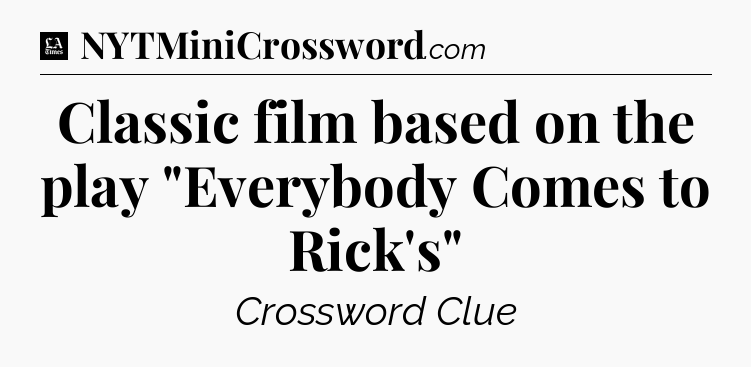 Classic film based on the play 