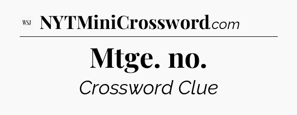 Mtge. no - WSJ Crossword