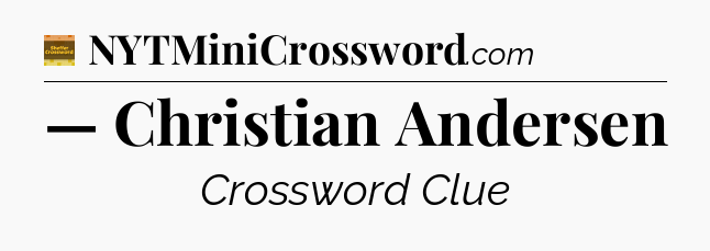 — Christian Andersen - Eugene Sheffer Crossword