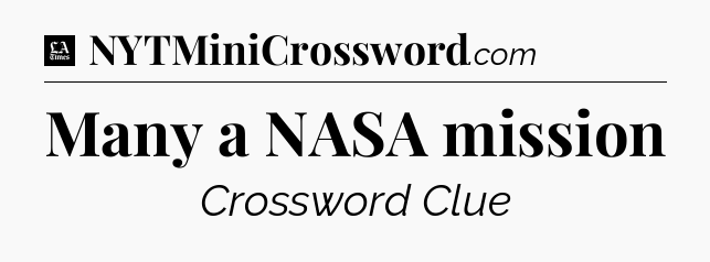 Many a NASA mission - LA Times Crossword