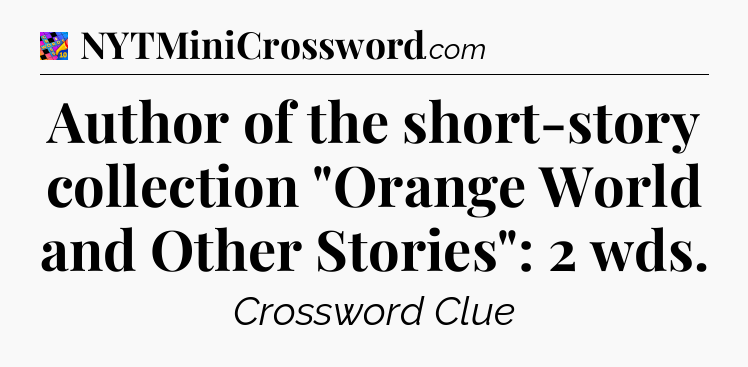 Author of the short-story collection 