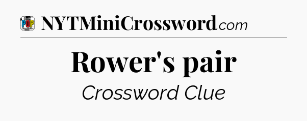Rower's pair Crossword Clue