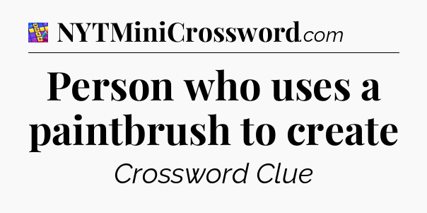 Person who uses a paintbrush to create Codycross