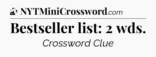 Bestseller list: 2 wds - Daily Themed Classic Crossword