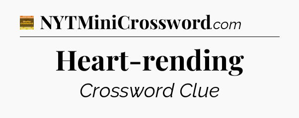 Heart-rending - Eugene Sheffer Crossword