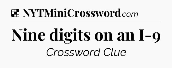 Solution: Nine digits on an I-9 - NYT Crossword