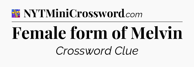 Female form of Melvin Codycross