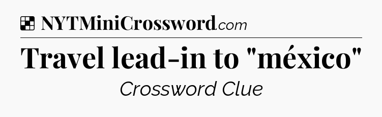 Solution: Travel lead-in to 