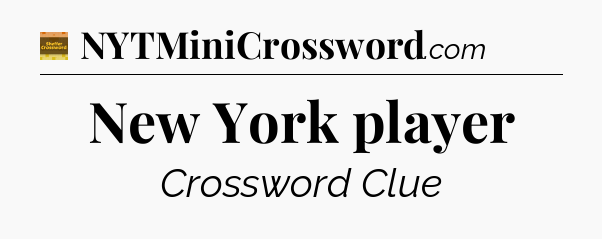 New York player - Eugene Sheffer Crossword