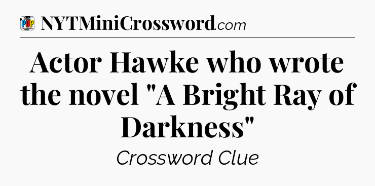 Actor Hawke who wrote the novel 