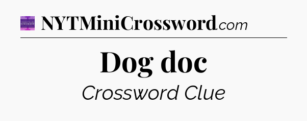 Dog doc - Thomas Joseph Crossword
