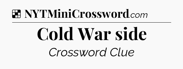 Solution: Cold War side - NYT Crossword
