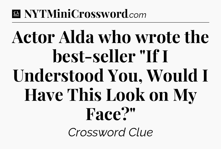 Actor Alda who wrote the best-seller 